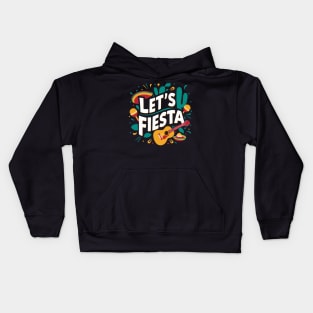 Let's Fiesta Cinco De Mayo Kids Hoodie